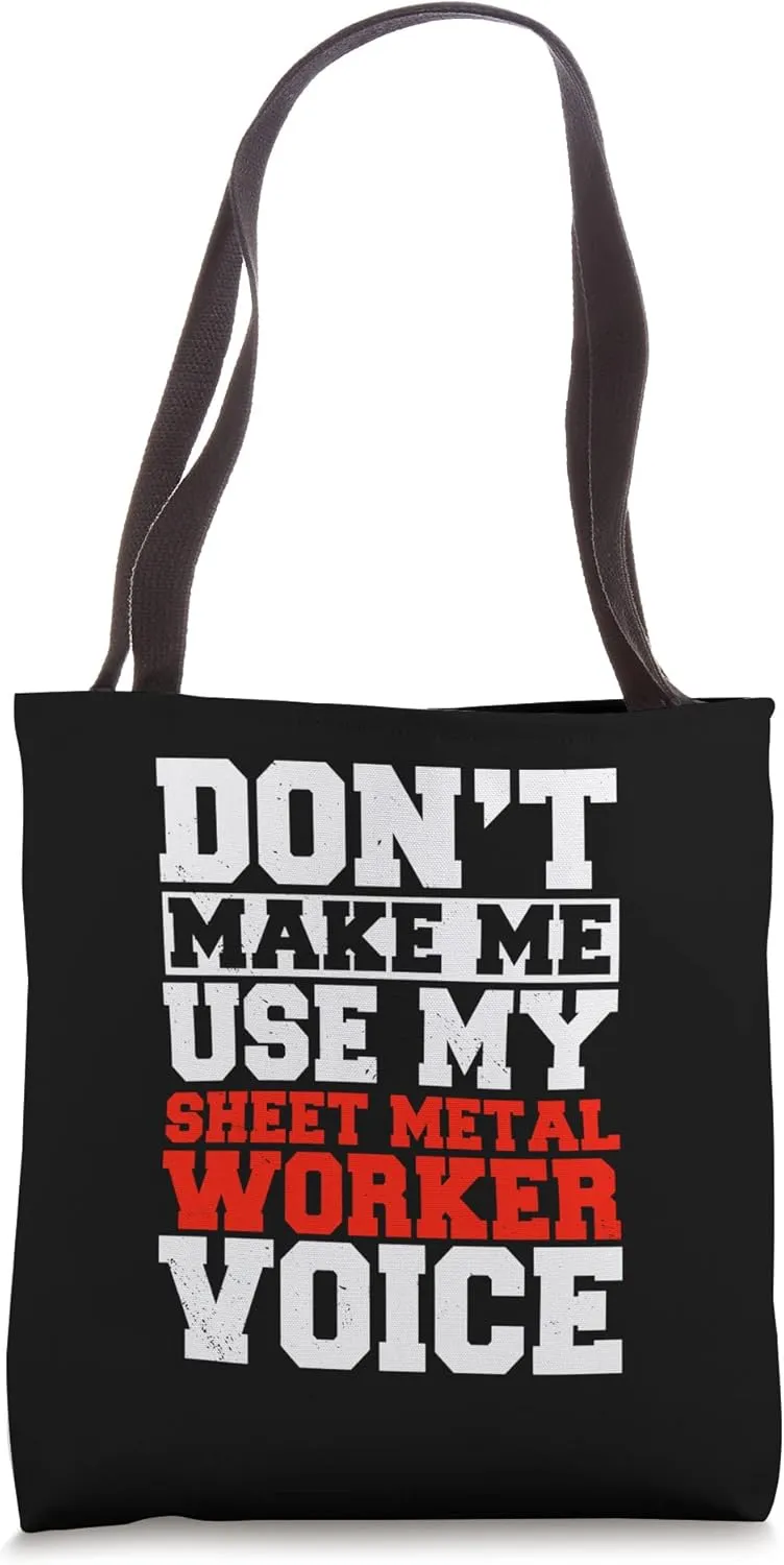 Sheet Metal Worker Voice Blacksmith Metalworking Smith Tote Bag